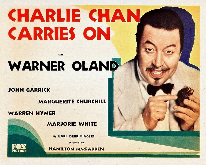 CHARLIE CHAN CINEMA poster of the film  Charlie Chan Carries On , the first of the sixteen films with the Swedish actor Warner Oland  October 3, 1879   August 6, 1938 , the first cinematic interpreter of the Chinese investigator conceived by Earl Derr Biggers  24 August 1884   5 April 1933  which resolves its cases with the support of the child. Other performers: John Garrick, Marguerite Churchill, Warren Hymer, Majorie White. Directed by Hamilton MacFadden  1901   1977 , Fox Picture, United States of America, 1931.
