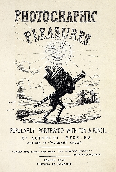 FRONTESPIZIO PHOTOGRAPHIC PLEASURES HISTORY OF PHOTOGRAPHY The pleasures of photography: a photographer advances in the countryside burdened by a cumbersome photographic equipment under the embarrassed gaze of the sun, uncertain between sympathy and fun. Frontispiece of the humorous treatise titled  Photographic Pleasures, Popularly portrayed with pen and pencils , by Cuthbert Bede, BA  stage name of Edward Bradley, 25 March 1827   12 December 1889 . T. McLean, London 1855