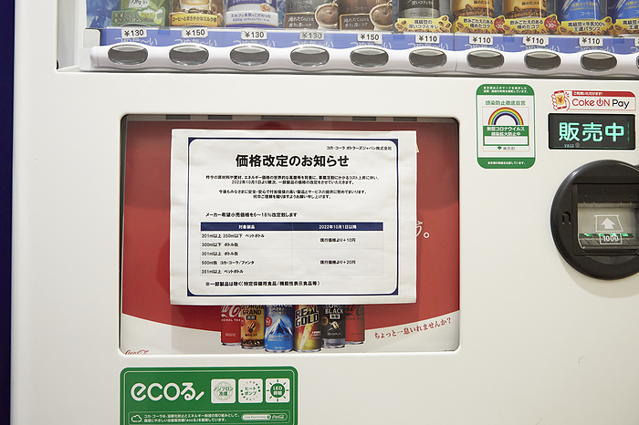 A notice of price rising A notice of price rising is seen at a beverage vending machine of Coca Cola Bottlers Japan Inc. in Tokyo, Japan, October 24, 2022. Due to ingredient and logistical costs continue to rise. Photo by AFLO 
