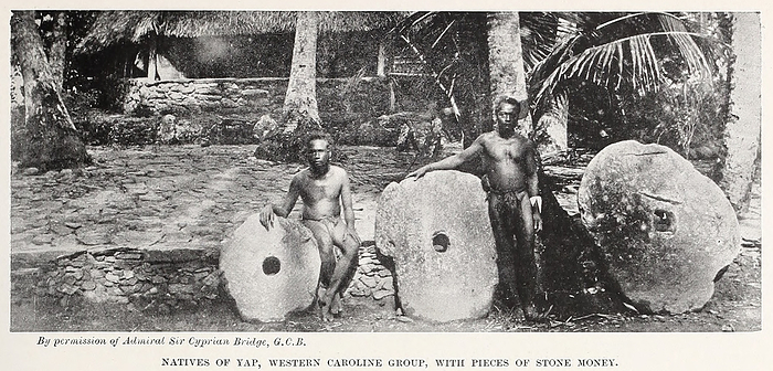 Natives of Yap Natives of Yap, Western Caroline group, with pieces of stone money. From  The living races of mankind: a popular illustrated account of the customs, habits, pursuits, feasts and ceremonies of the races of mankind throughout the world, Volume 1  by Sir Harry Hamilton Johnston, Henry Neville Hutchinson, Richard Lydekker and Dr A H Keane  1902 ., by PHOTOSTOCK ISRAEL SCIENCE PHOTO LIBRARY