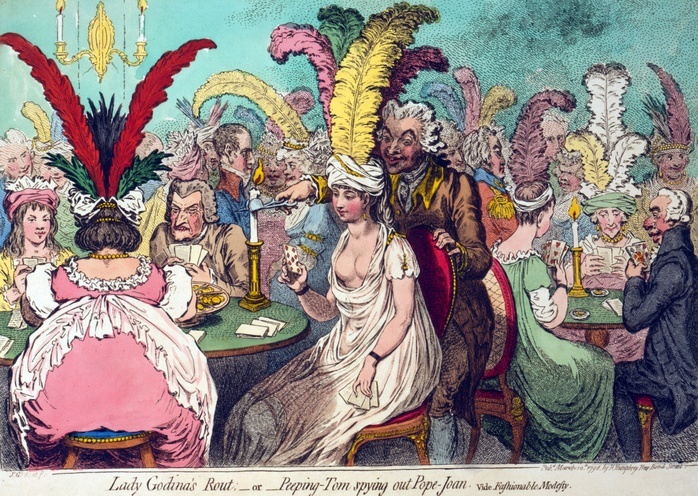 Title: Lady Godina's rout; - or - Peeping-Tom spying out Pope-Joan. Creator James Gillray, 1756-1815, engraver. Date Published: London March 12th. Summary: A fashionable crowd playing cards at two tables. In the foreground, four people playing the game Pope-Joan. One of the women is wearing a loose fitting semi-transparent dress with her breasts exposed. Behind her, peering down her dress, is a man who is about to cut off a candle due to his distracted state. Rear view of a fat woman dominates the left side of the picture.